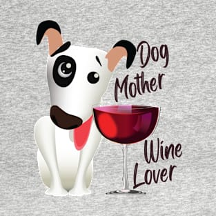 dog mother wine coffee_dark lettering T-Shirt